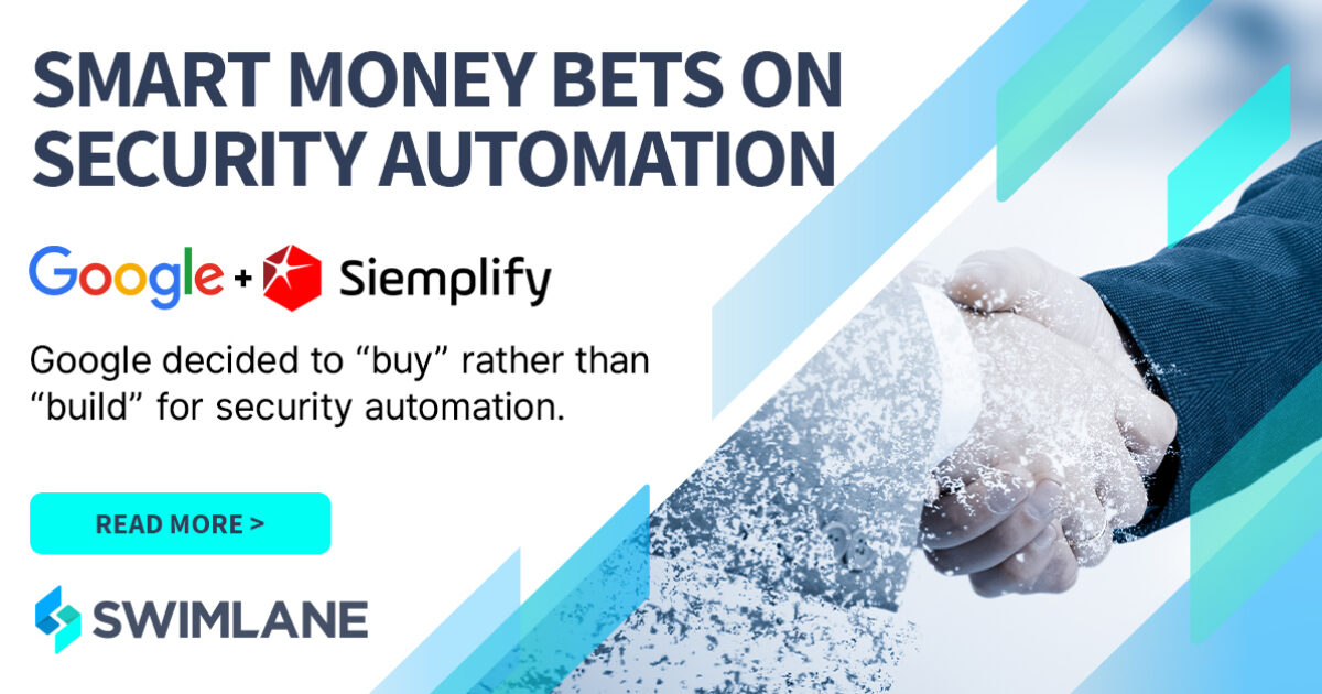 Google Acquires Siemplify: Smart Money Bets On Security Automation