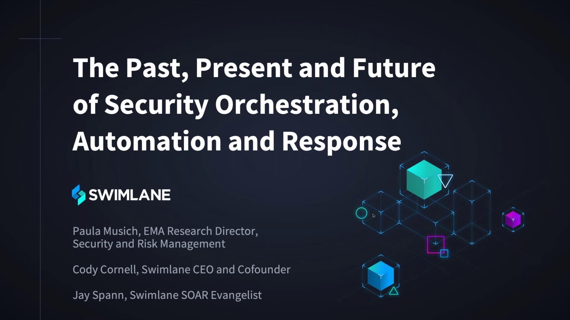 Presentation slide titled The Past, Present and Future of Security Orchestration, Automation and Response by Swimlane.