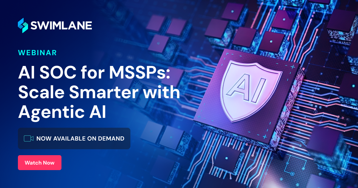 Swimlane AI SOC for MSSPs webinar - agentic AI for managed security service providers