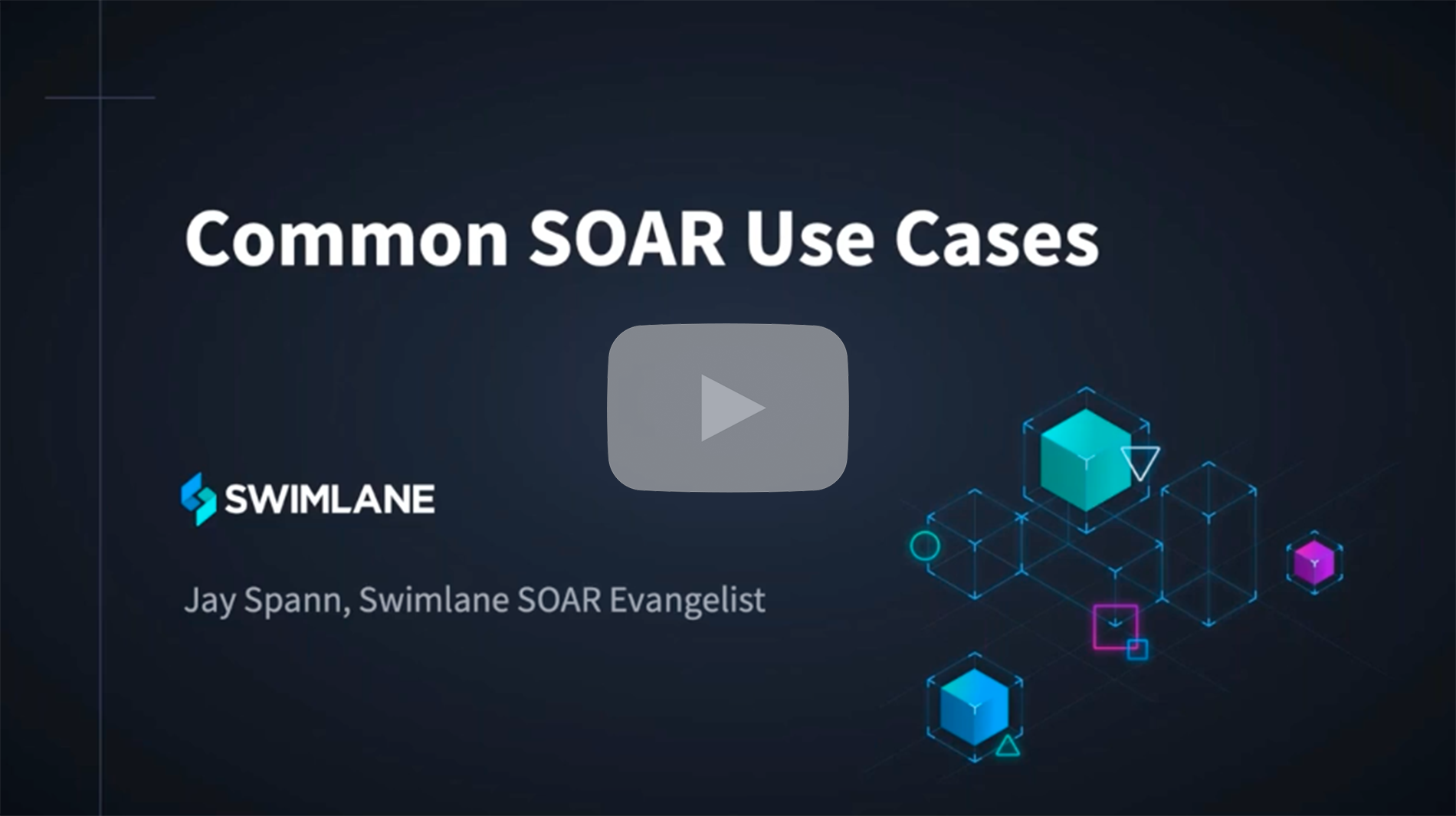Common-SOAR-Use-Cases-Video-Thumbnail