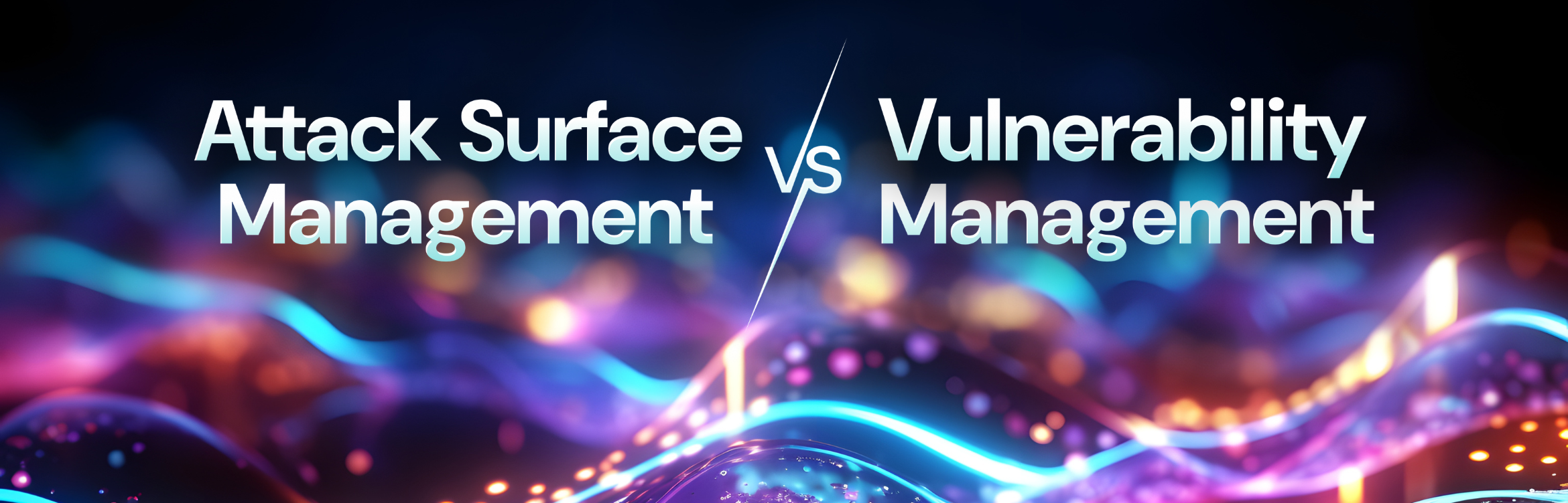Attack Surface Management vs. Vulnerability Management