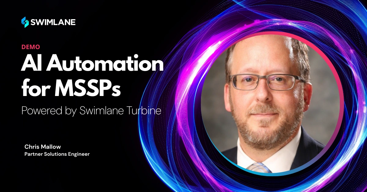 Swimlane Turbine for MSSPs 