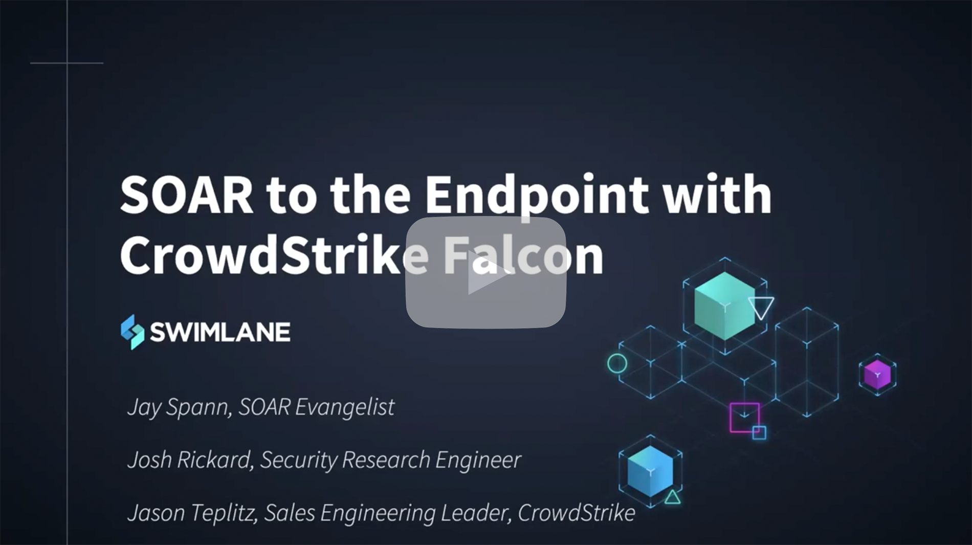 SOAR-Beyond-Endpoint-Security-with-CrowdStrike-Swimlane-Video-Thumbnail-1