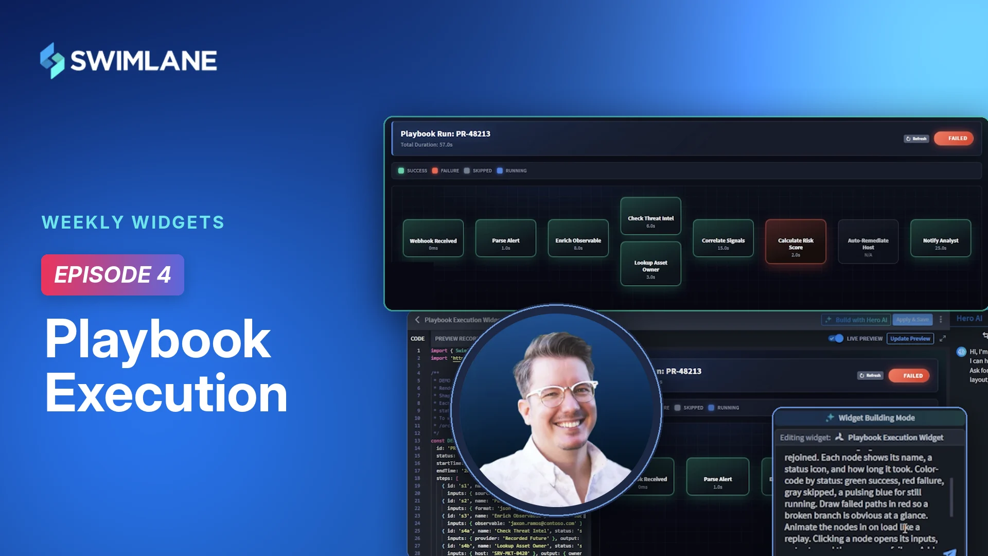 Weekly Widgets Episode 4: Playbook Execution